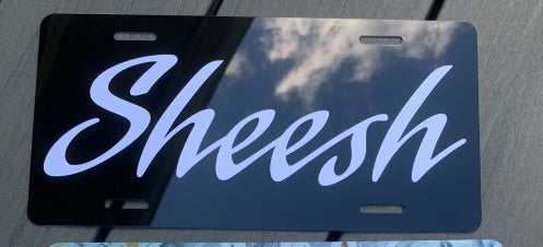"SHEESH" LICENSE PLATE image 0