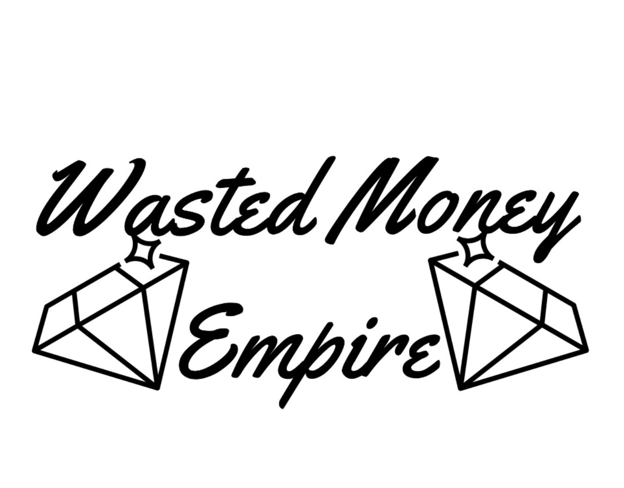 WASTED MONEY EMPIRE DECAL image 0