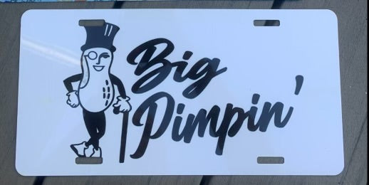 BIG PIMPIN' LICENSE PLATE image 0