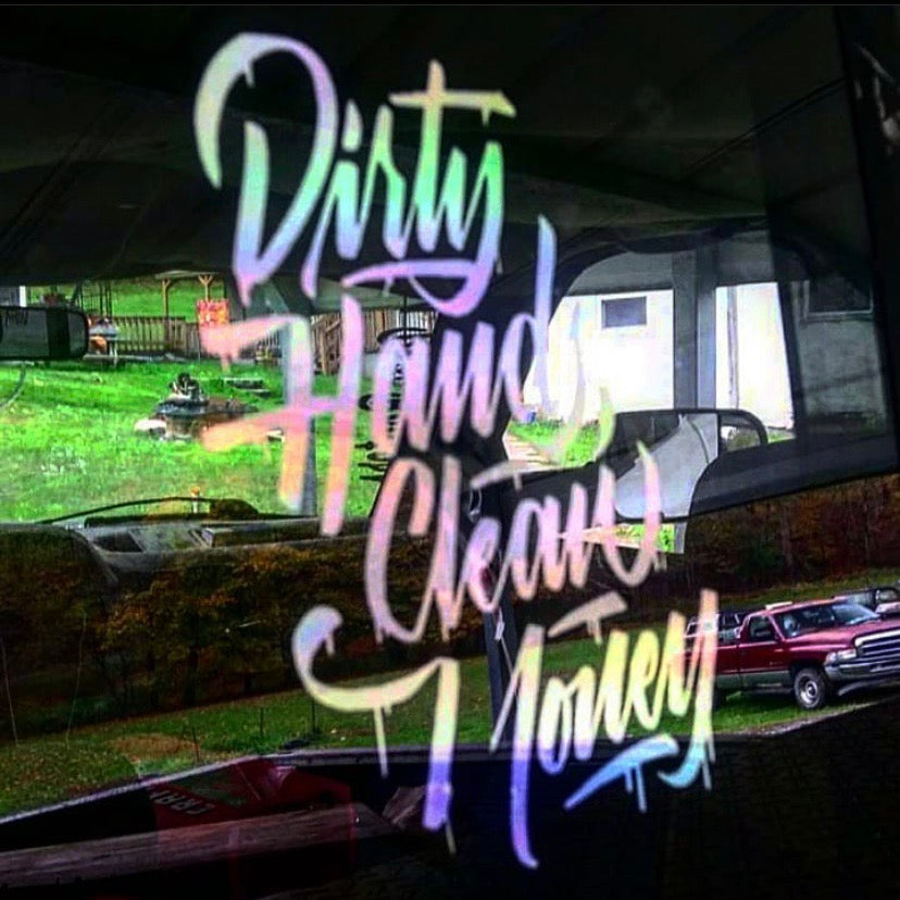 Dirty Hands Clean Money Decal image 2