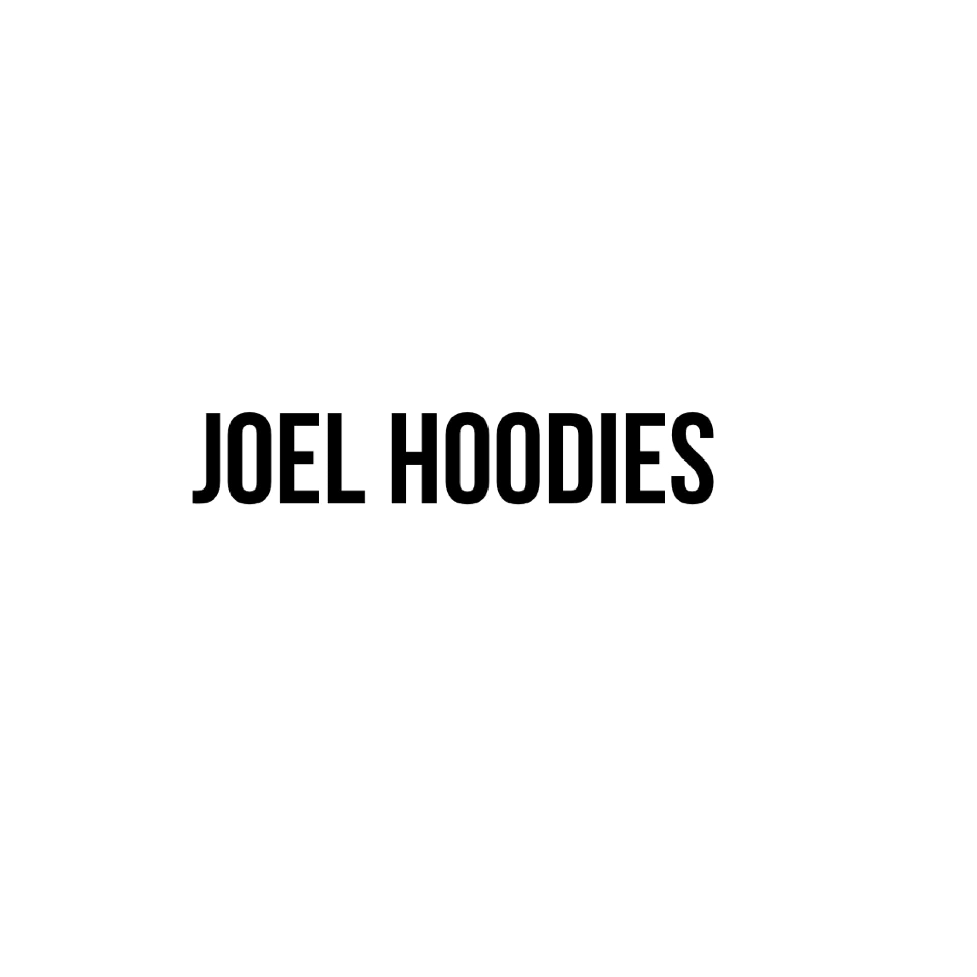JOEL HOODIES