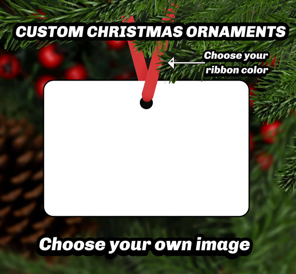 CUSTOM CHRISTMAS ORNAMENT