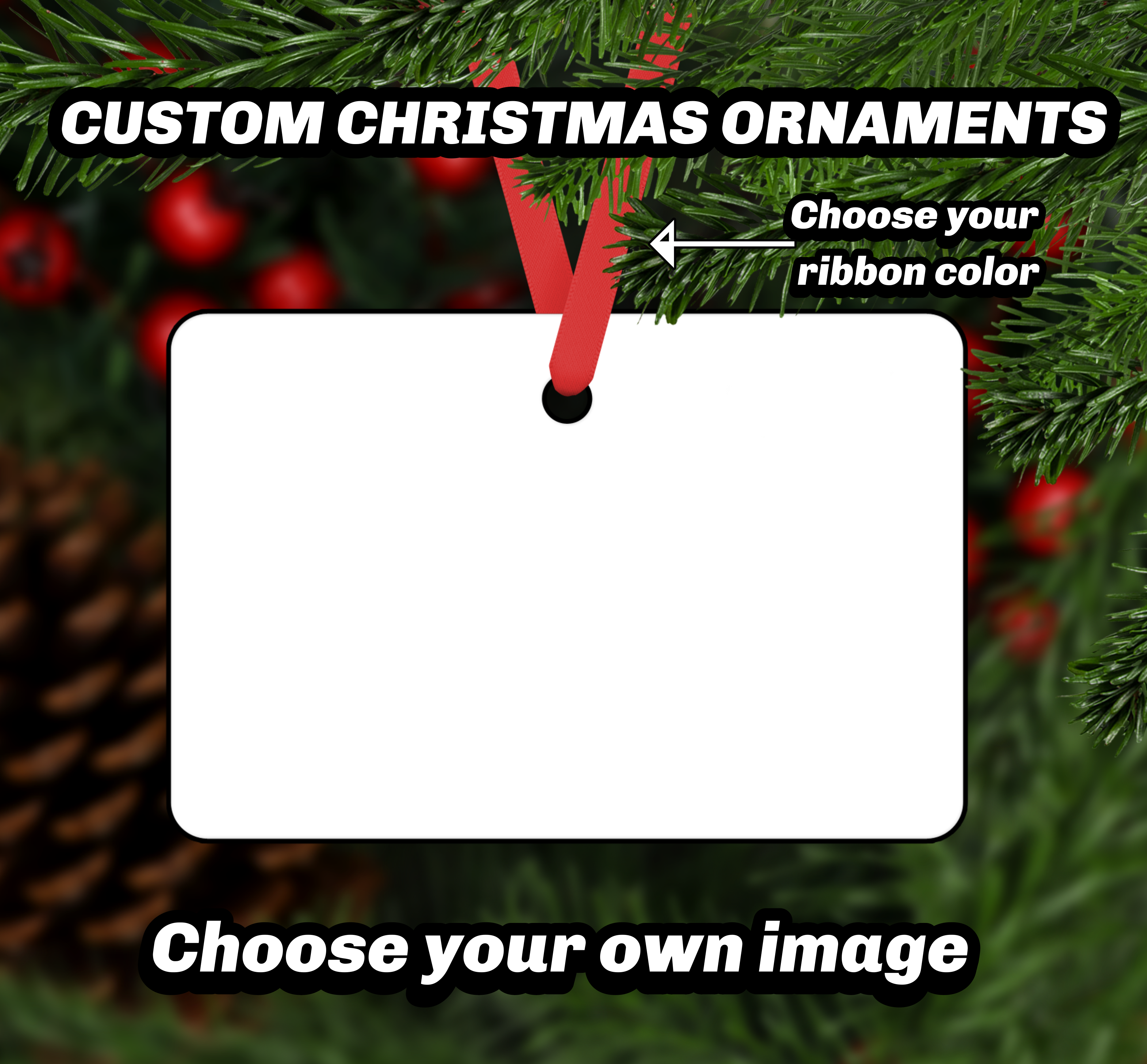 CUSTOM CHRISTMAS ORNAMENT