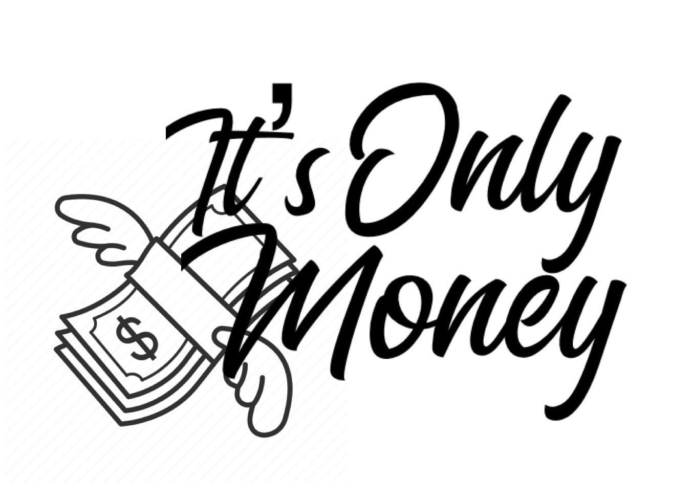 It’s only money decal image 0