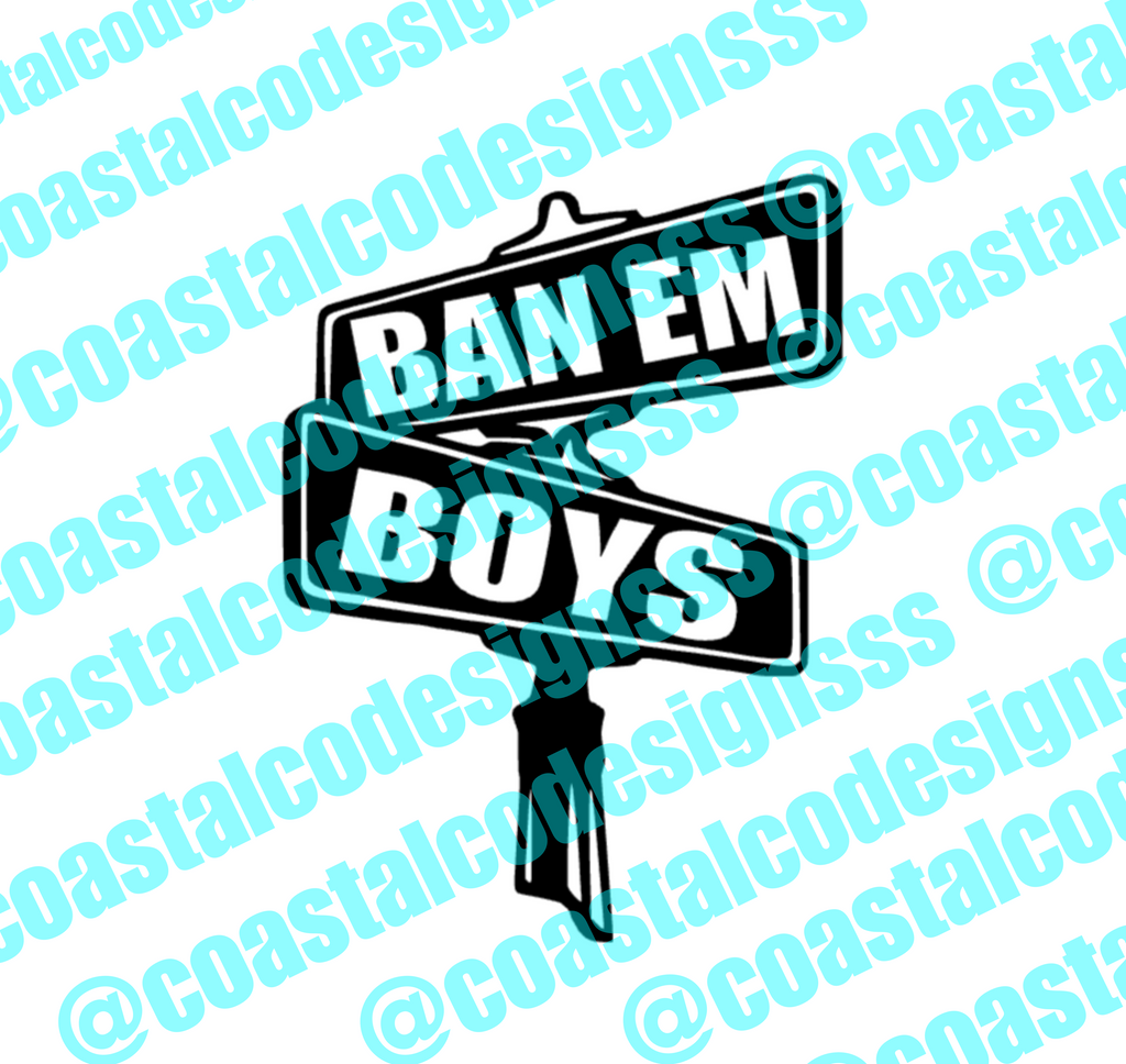 BAN EM BOYS CARDS SIGN DECAL